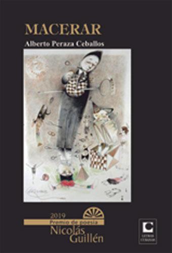 Poemario Macerar, de Alberto Peraza Ceballos