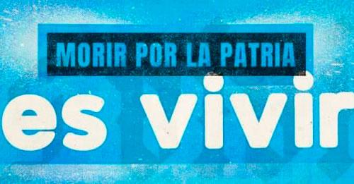 Morir por la patria es vivir