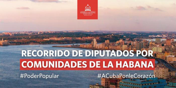 Imagen de La Habana con un cartel que dice Recorrido de diputados por comunidades de La Habana