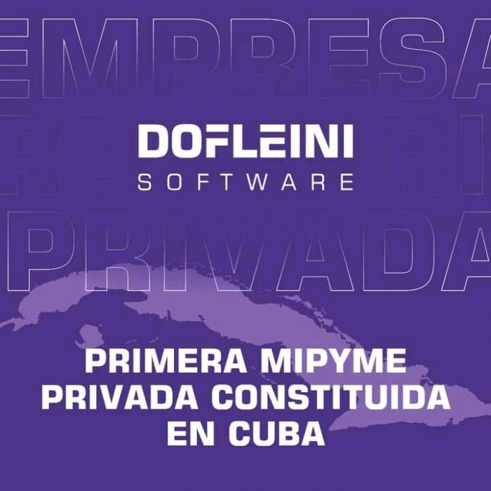 Dofleini, la primera Mipyme constituida en Cuba, radica en La Habana, y está especializada
en actividades de programación e informática.