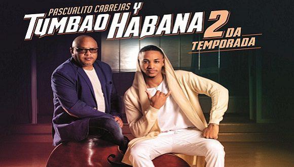 “Tumbao Habana: Segunda Temporada”