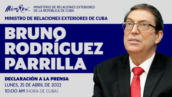 Cartel que anuncia las declaraciones que ofrecerá Bruno Rodríguez Parrilla a la prensa nacional y extranjera el lunes 25 de abril 