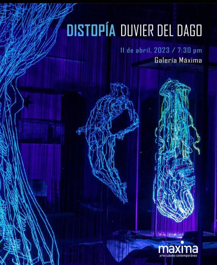 Cartel de la expo de Duvier del Dago, quien exhibirá muestra personal en Máxima Estudio-Galería