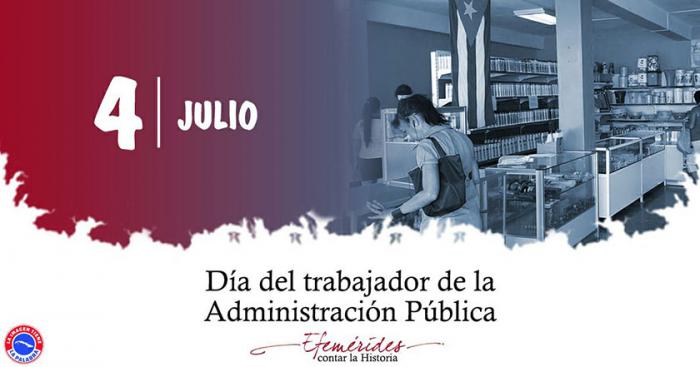 4 de julio: Día del trabajador de la Administración Pública