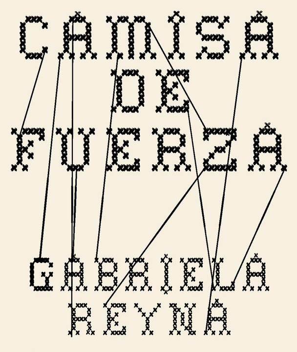 Exposición «Camisa de fuerza», de Gabriela Reyna