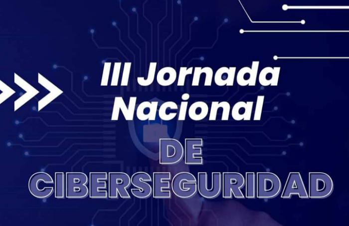 III Jornada Nacional de Ciberseguridad