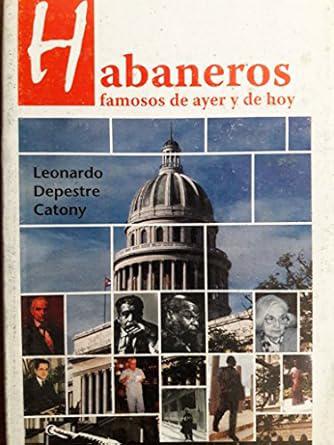 Portada del libro Habaneros famosos de ayer y de hoy