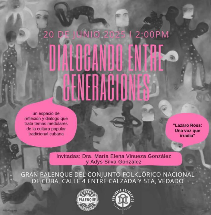 Cartel del evento Dialogando entre generaciones, un espacio de reflexión y diálogo que trata temas medulares de la cultura popular tradicional cubana.