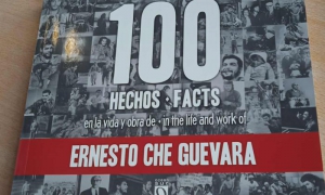 100 hechos en la vida y obra de Ernesto Che Guevara