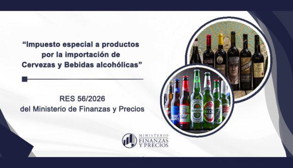 Impuesto especial a importación de cervezas y bebidas alcohólicas 