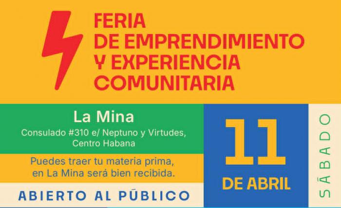 Cartel de la Feria de emprendimiento y experiencia comunitaria que se realizará el 11 de abril en La Mina