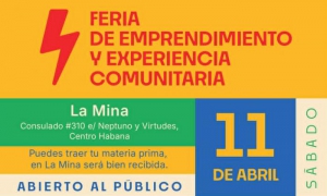 Cartel de la Feria de emprendimiento y experiencia comunitaria que se realizará el 11 de abril en La Mina