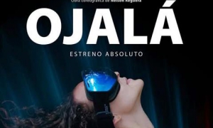 Ojalá, estreno absoluto Sala Tito Junco